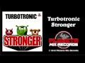 Turbotronic - Stronger (Radio Edit) 
