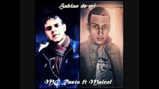 MC Rasta ft. Maicol - Hablan de mi