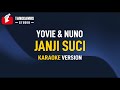 Janji Suci - Yovie & Nuno (Karaoke)