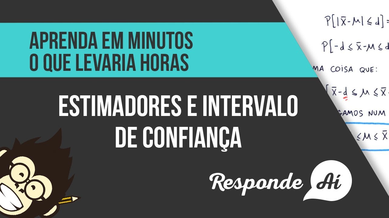 Estimadores e Intervalo de Confiança - Intervalo de Confiança para Média