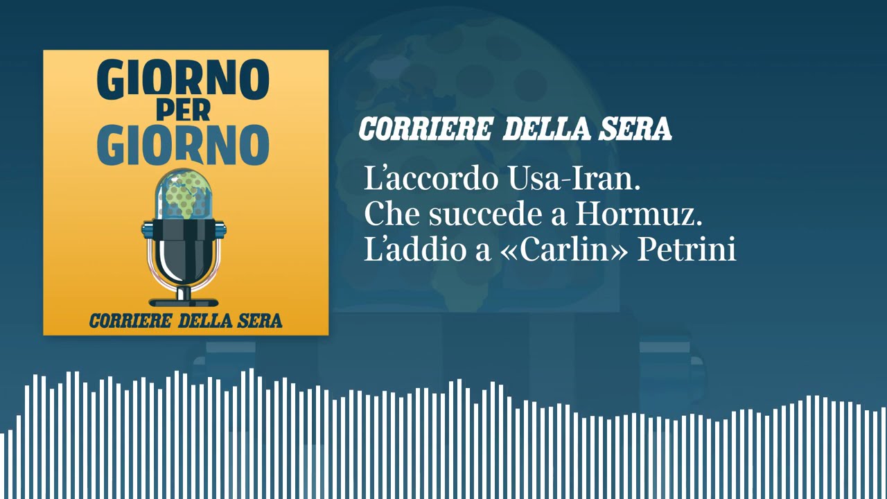 L’accordo Usa-Iran. Che succede a Hormuz. L’addio a «Carlin» Petrini | GIORNO PER GIORNO 25/05/2026