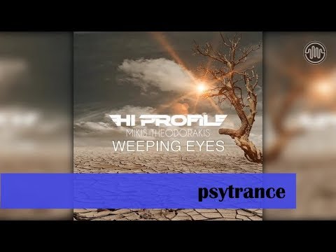 Hi Profile (feat. Mikis Theodorakis) - Weeping Eyes (Original Mix)