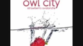 Strawberry Avalanche- Owl City