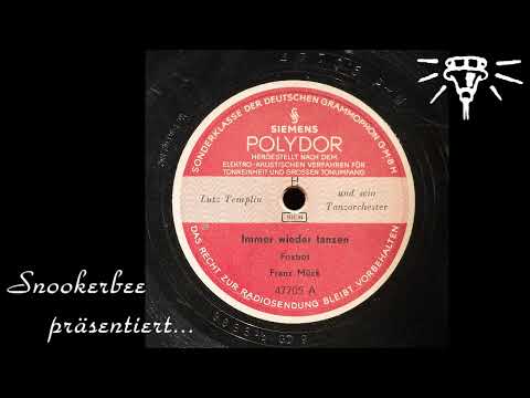 Immer wieder tanzen - Siemens Polydor 47705 A - 1942