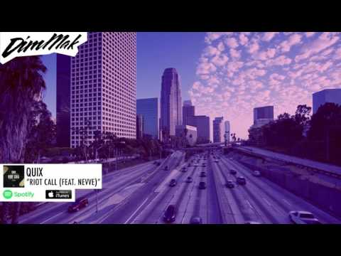 QUIX - Riot Call (feat. Nevve) | Dim Mak Records
