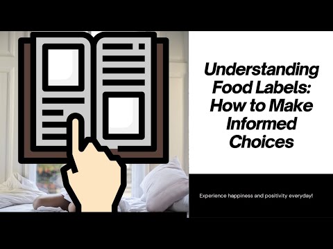 Understanding Food Labels: How to Make Informed Choices