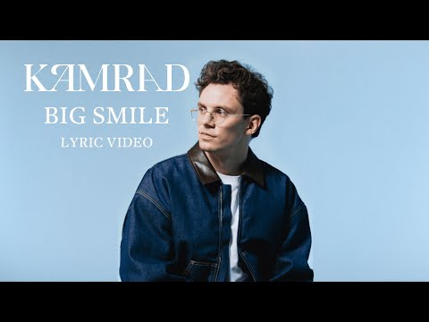 KAMRAD - Big Smile (Official Lyric Video)