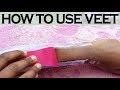 How To Use Veet Hair Removal Cream | How To Remove Hair | Veet Sensitive Hair Removal Cream