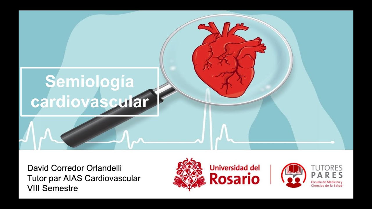 Semiología cardiovascular 1: Anamnesis y examen cardiovascular general