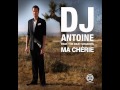 DJ Antoine Feat. The Beat Shakers - Ma Chérie ...