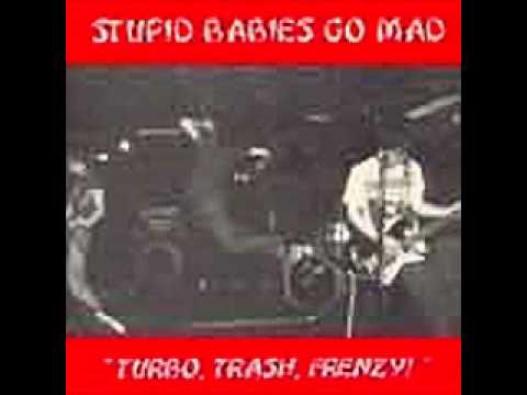Stupid Babies Go Mad - turbo,trash,frenzy! EP