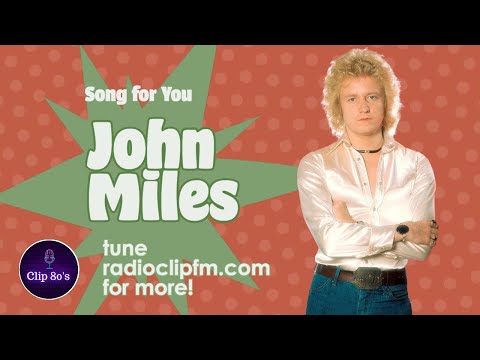 John Miles - Song For You [1983] [HQ Sound]
