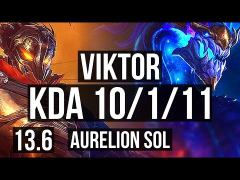 VIKTOR vs AURELION SOL (MID) | 10/1/11, Godlike, 300+ games | KR Master | 13.6