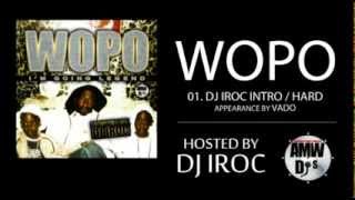Wopo - DJ Iroc / Hard (Appearance by Vado)