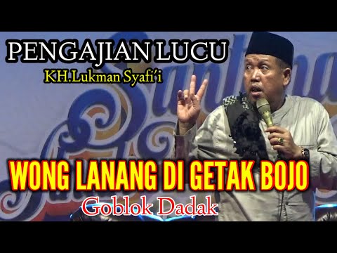 KH.Lukman Syafi'i Pengajial Lucu " BOJO GALAK