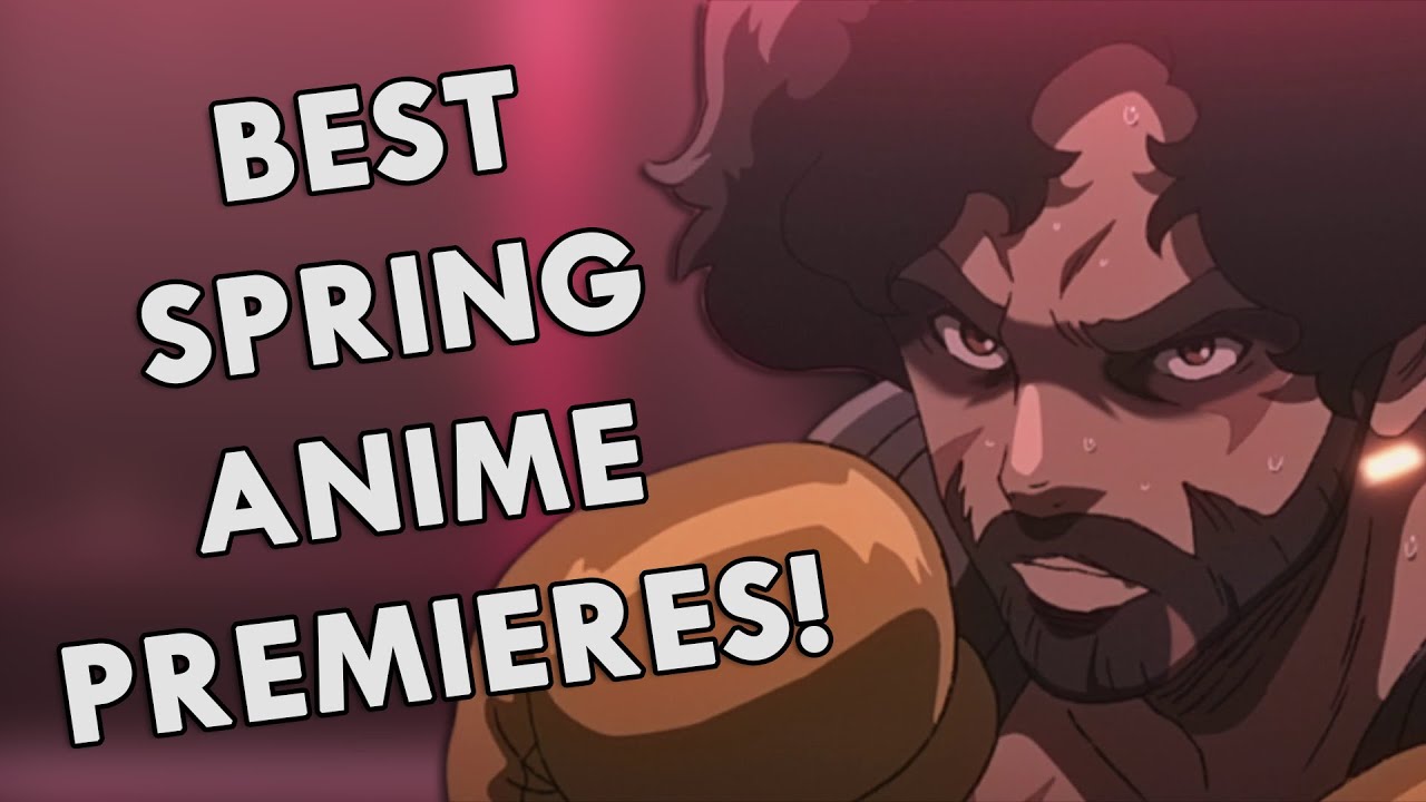 Best Spring 2021 Anime Premieres