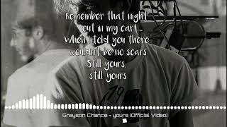 Yours - Greyson Chance (lyric video)