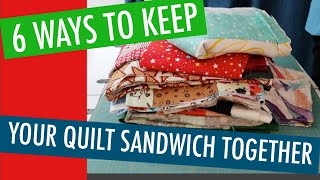 6 WAYS TO KEEP YOUR QUILT SANDWICH TOGETHER - Part 1 How to Keep the Creases Out of Your Quilt.