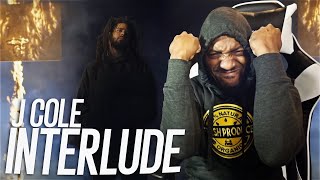 HE BACK!!! | J. Cole - i n t e r l u d e (REACTION!!!)