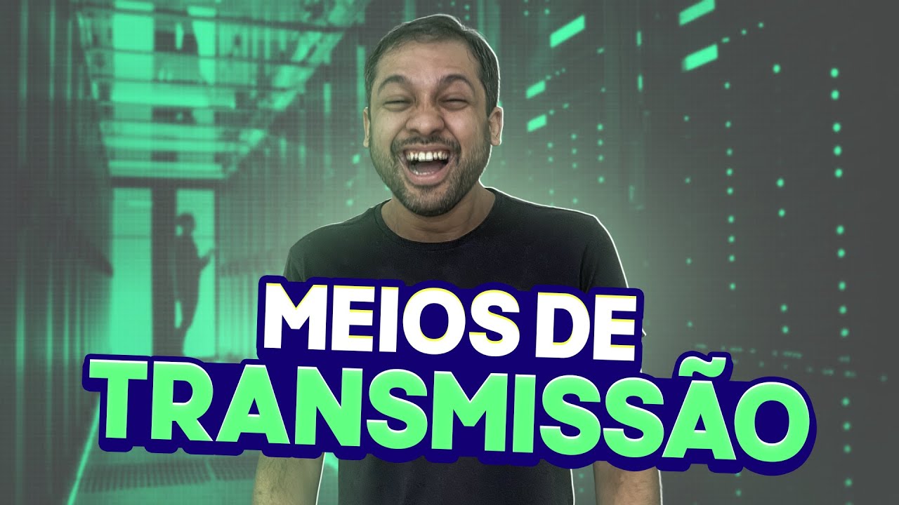 Meios de Transmissão (Meios Guiados e Não guiados) - Aula 19