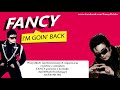 Fancy - I'm Goin' Back -BOOKING KONCERTY POLSKA