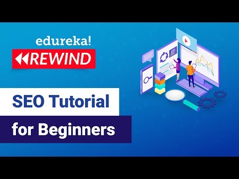 Search Engine Optimization Explained | SEO Tutorial | Edureka | Digital Marketing Rewind 3