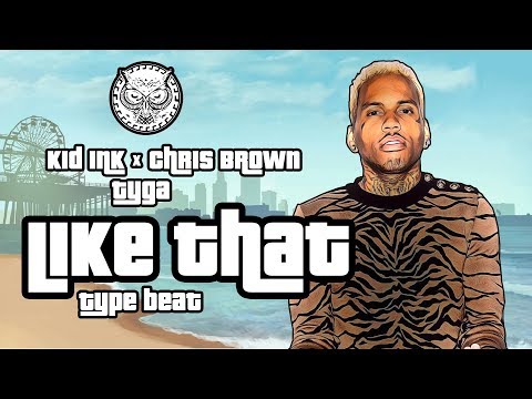 Kid Ink x Chris Brown x Tyga Type Beat - Like That | Prod. By N-Geezy x Junel
