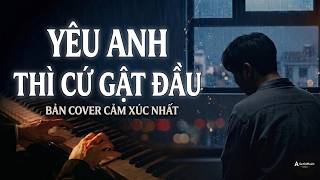 Yêu anh thì gật đầu (Yêu em, hãy đến với em - Ài wǒ jiù gēn wǒ zǒu - 愛我就跟我走)