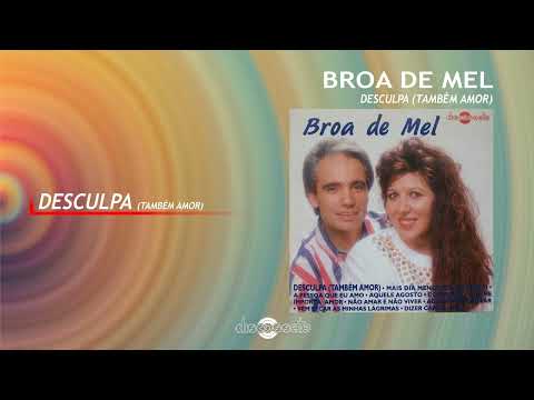 Broa de Mel - Desculpa (também amor) (Art Track)