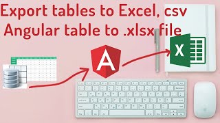 Angular data table export to excel | WEB TABLE TO EXCEL FILE in Angular