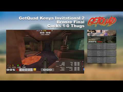 GetQuad Kenya 2 Bronze Final - Thugs vs Cocks (QuakeWorld TDM)