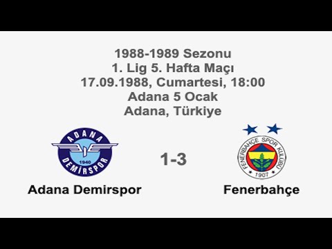 Adana Demirspor 1-3 Fenerbahçe 17.09.1988 - 1988-1989 1st League Matchday 5 (Fenerbahçe's Goals)