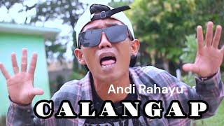 Download lagu Andi Rahayu - Calangap mp3