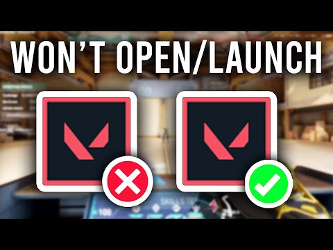 Fix Valorant Not Opening, Launching, or Starting - Step By Step
