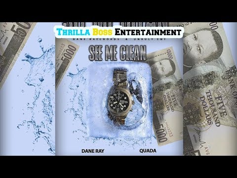 Quada X Dane Ray - See Me Clean