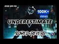 Underestimate |TikTok viral song | SLOWED REVERB SLOWED HAVE SONG#newtiktoktrending #slowed