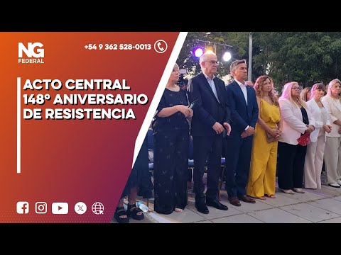 NGFEDERAL - ACTO CENTRAL 148º ANIVERSARIO DE RESISTENCIA - CHACO