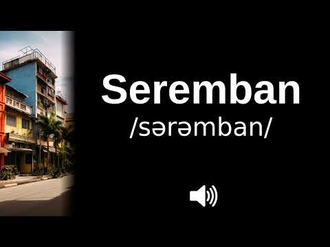 🇲🇾 How to pronounce Seremban (CORRECTLY!)