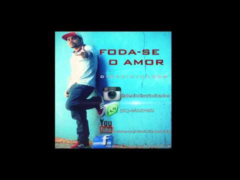 Discriminados part Complexo Radical   Foda se o Amor