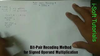 Bit pair recoding method  for signed operand multiplication | CAO | 3 | i-Soft Tutorials