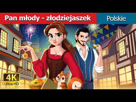 Pan młody - złodziejaszek I The Robber Bridegroom In polish   bajki polskie I Polish Fairy Tales