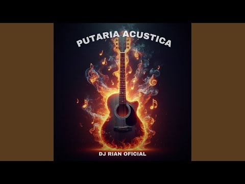 Putaria Acústica (Acoustic)