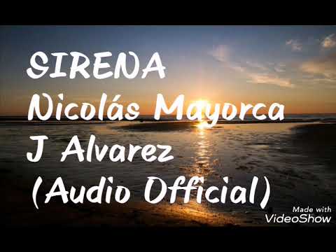 Sirena - Nicolás Mayorca J Alvarez (Audio Official)