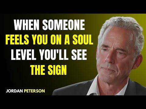If Someone Feels a Soul Connection With You, These Signs Will Appear | Jordan Peterson Motivation