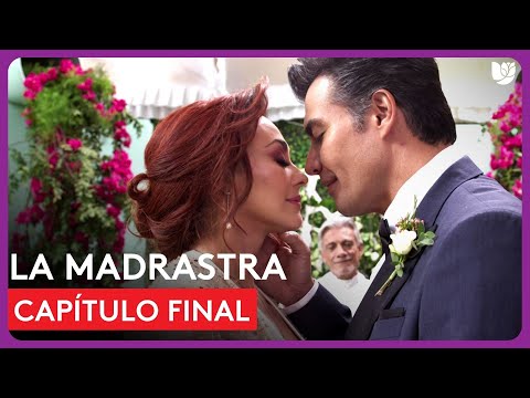 La Madrastra | Capítulo Final - Resumen