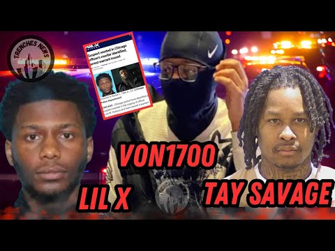 Tay Savage Shooting At Party Violated Parole | Lil X Kills Police With Switch | Von1700 ????