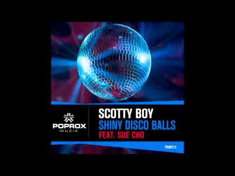 DJ Scotty Boy Feat Sue Cho - Shiny Disco Balls (Available Now)