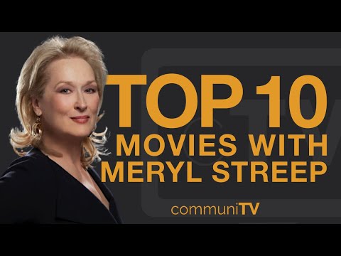 Top 10 Meryl Streep Movies