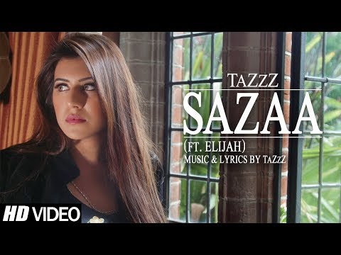 Sazaa | TaZzZ Ft. Elijah | Official Music Video | Latest Punjabi Songs