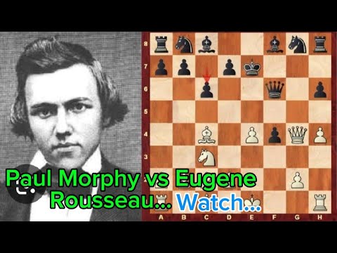 Paul Morphy vs Eugene Rousseau